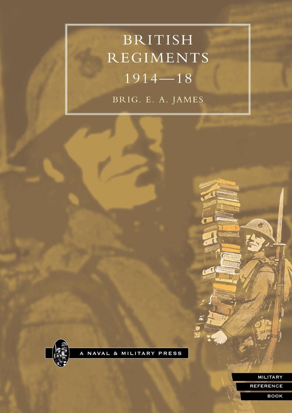 Cover: 9781843421979 | BRITISH REGIMENTS 1914-18 | Brig Ea James | Taschenbuch | Englisch