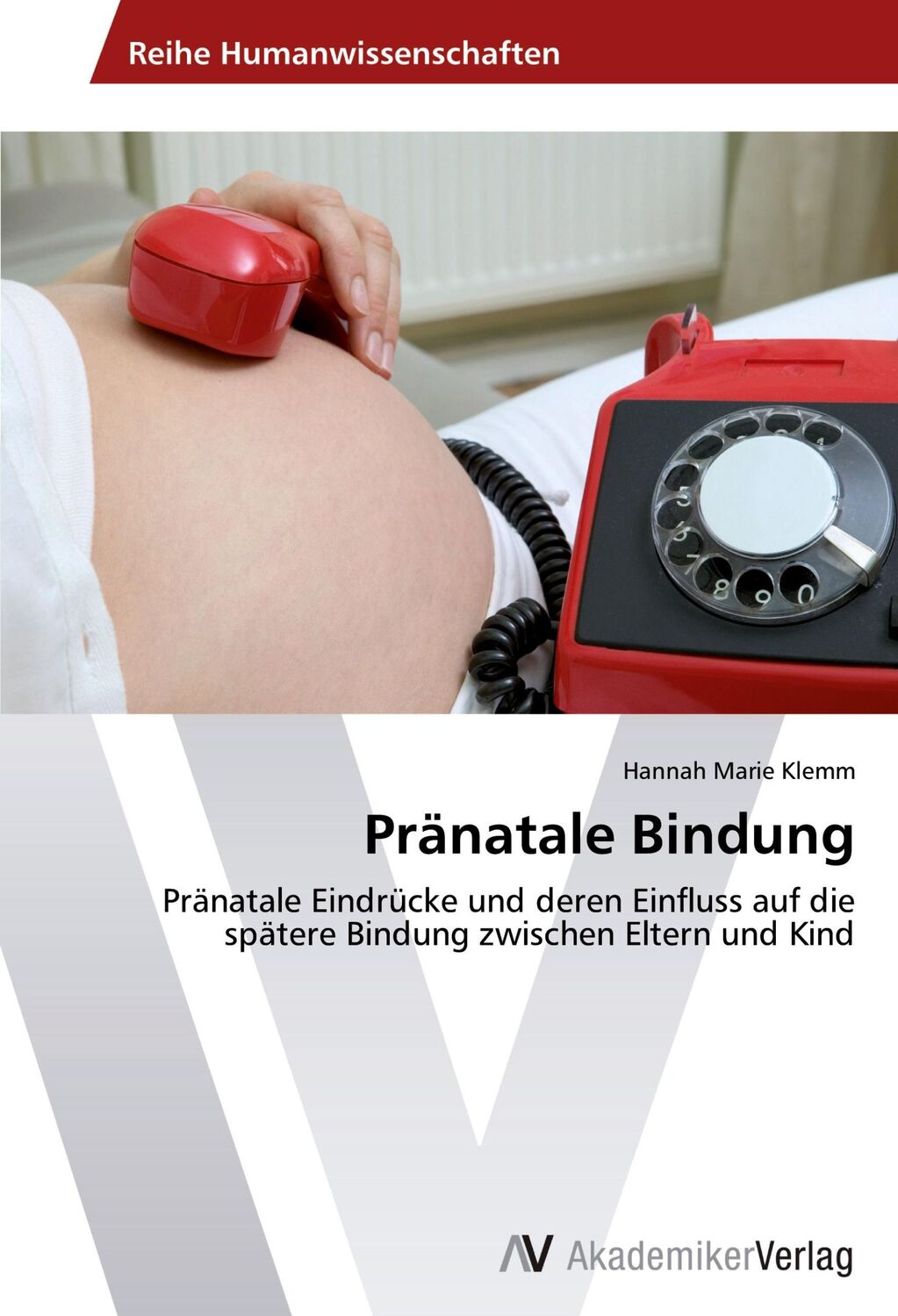 Cover: 9783639455403 | Pränatale Bindung | Hannah Marie Klemm | Taschenbuch | Paperback