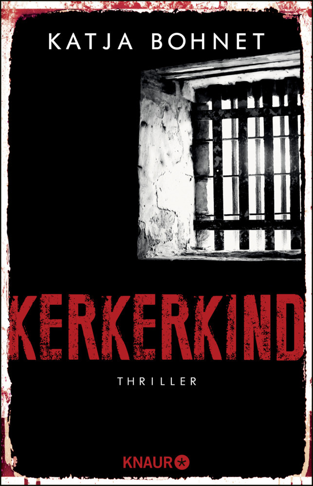 Cover: 9783426520932 | Kerkerkind | Thriller | Katja Bohnet | Taschenbuch | 336 S. | Deutsch