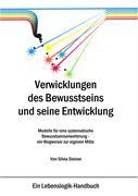 Cover: 9783833443596 | Verwicklungen des Bewusstseins und seine Entwicklung | Silvia Steiner