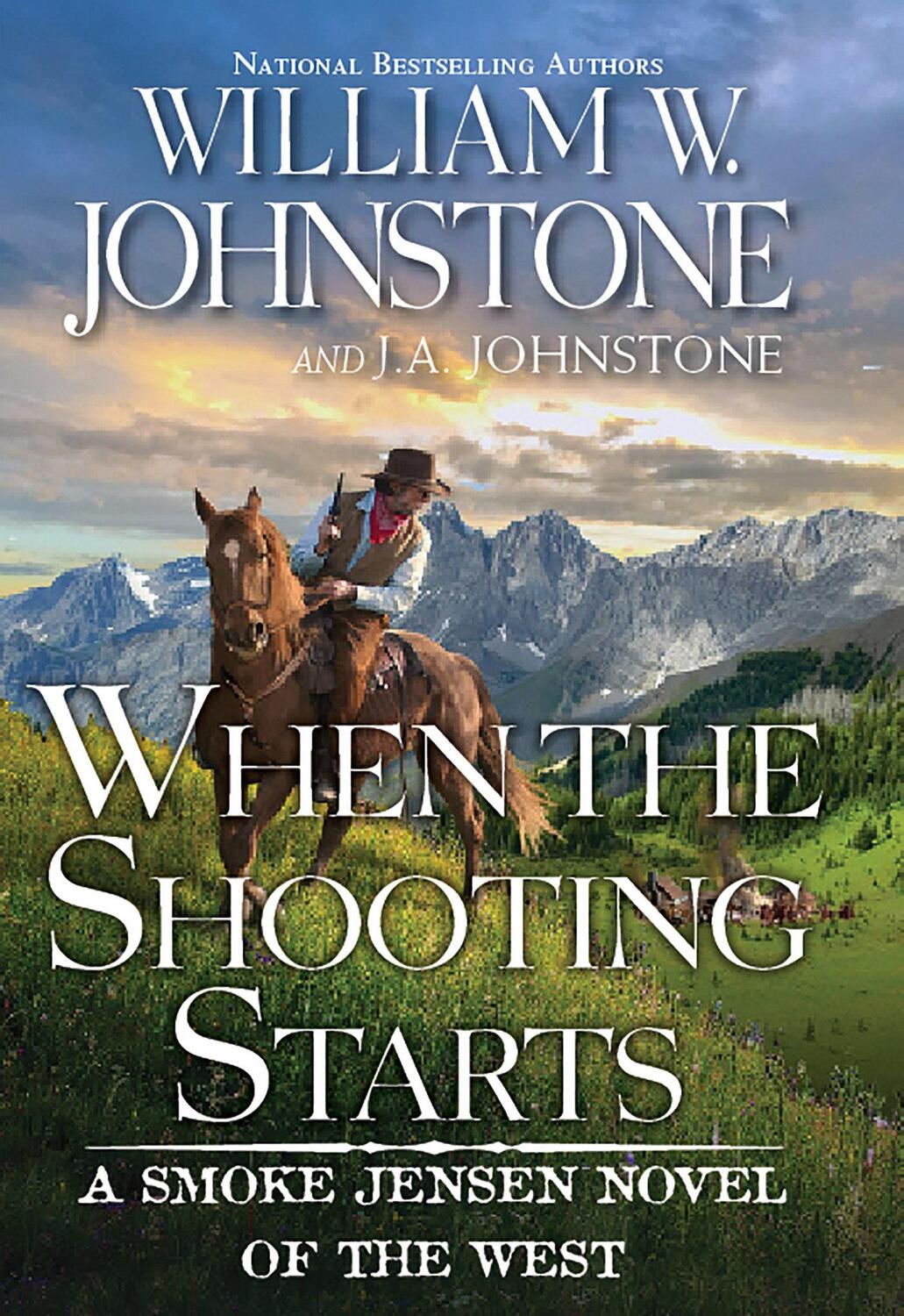 Cover: 9780786048809 | When the Shooting Starts | William W Johnstone (u. a.) | Taschenbuch