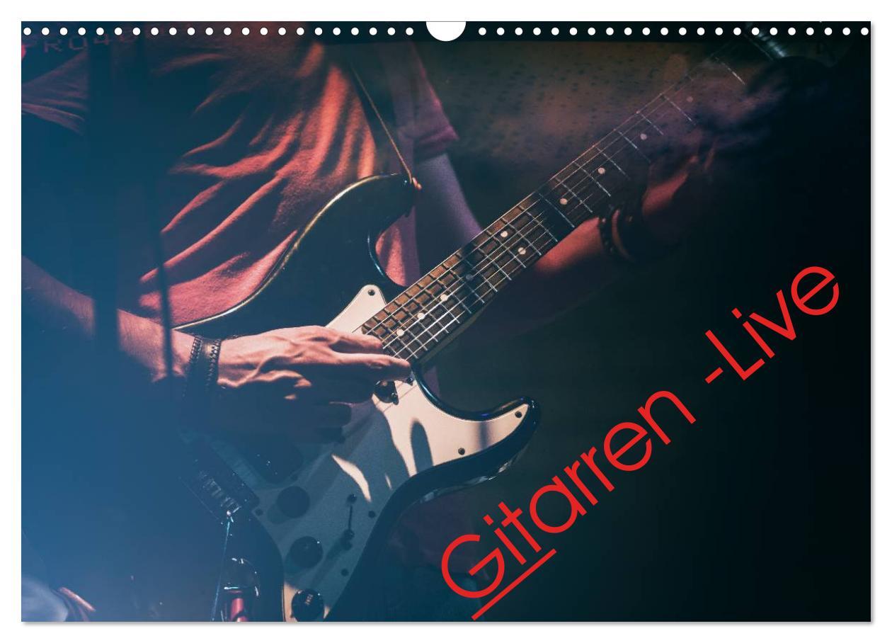 Cover: 9783435574001 | Gitarren - Live (Wandkalender 2025 DIN A3 quer), CALVENDO...