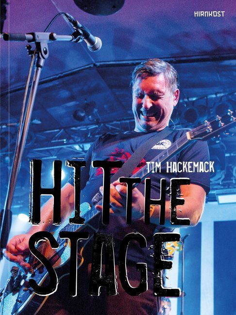 Cover: 9783948675769 | HIT THE STAGE | Tim Hackemack | Buch | 400 S. | Deutsch | 2020