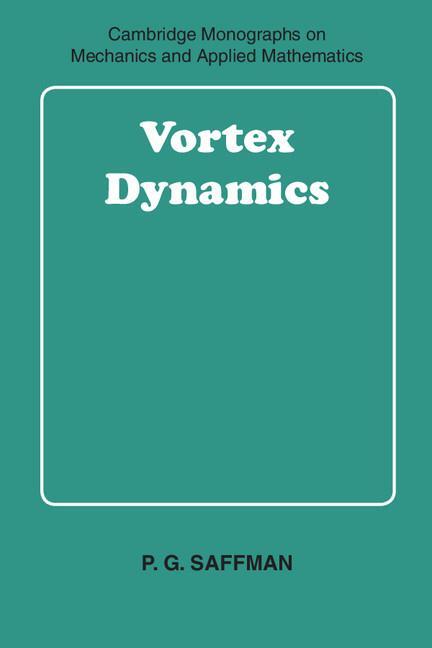 Cover: 9780521477390 | Vortex Dynamics | P. G. Staffman | Taschenbuch | Paperback | Englisch