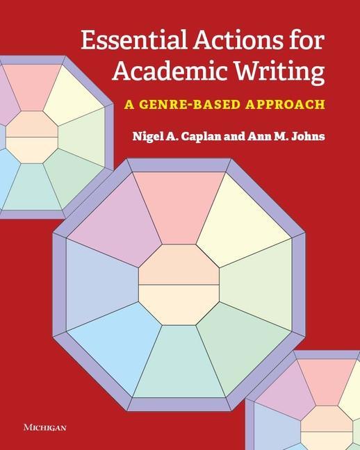 Cover: 9780472037964 | Essential Actions for Academic Writing | A Genre-Based Approach | Buch