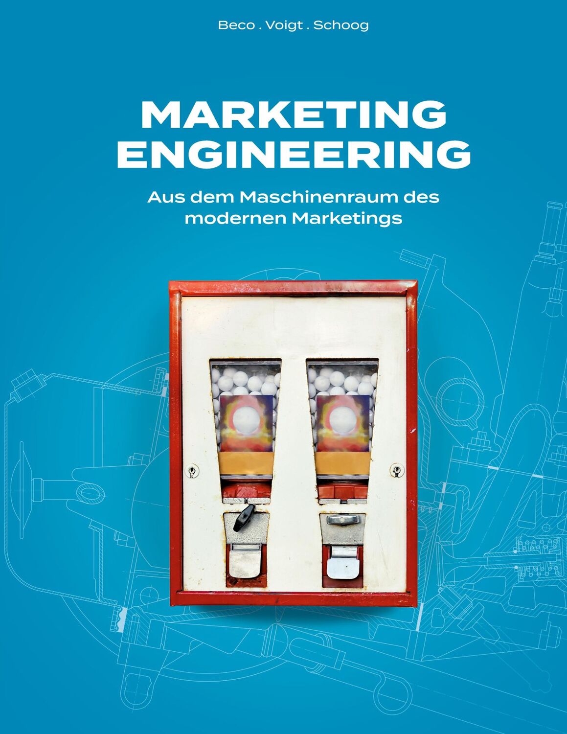 Cover: 9783755791171 | Marketing Engineering | Aus dem Maschinenraum des modernen Marketings