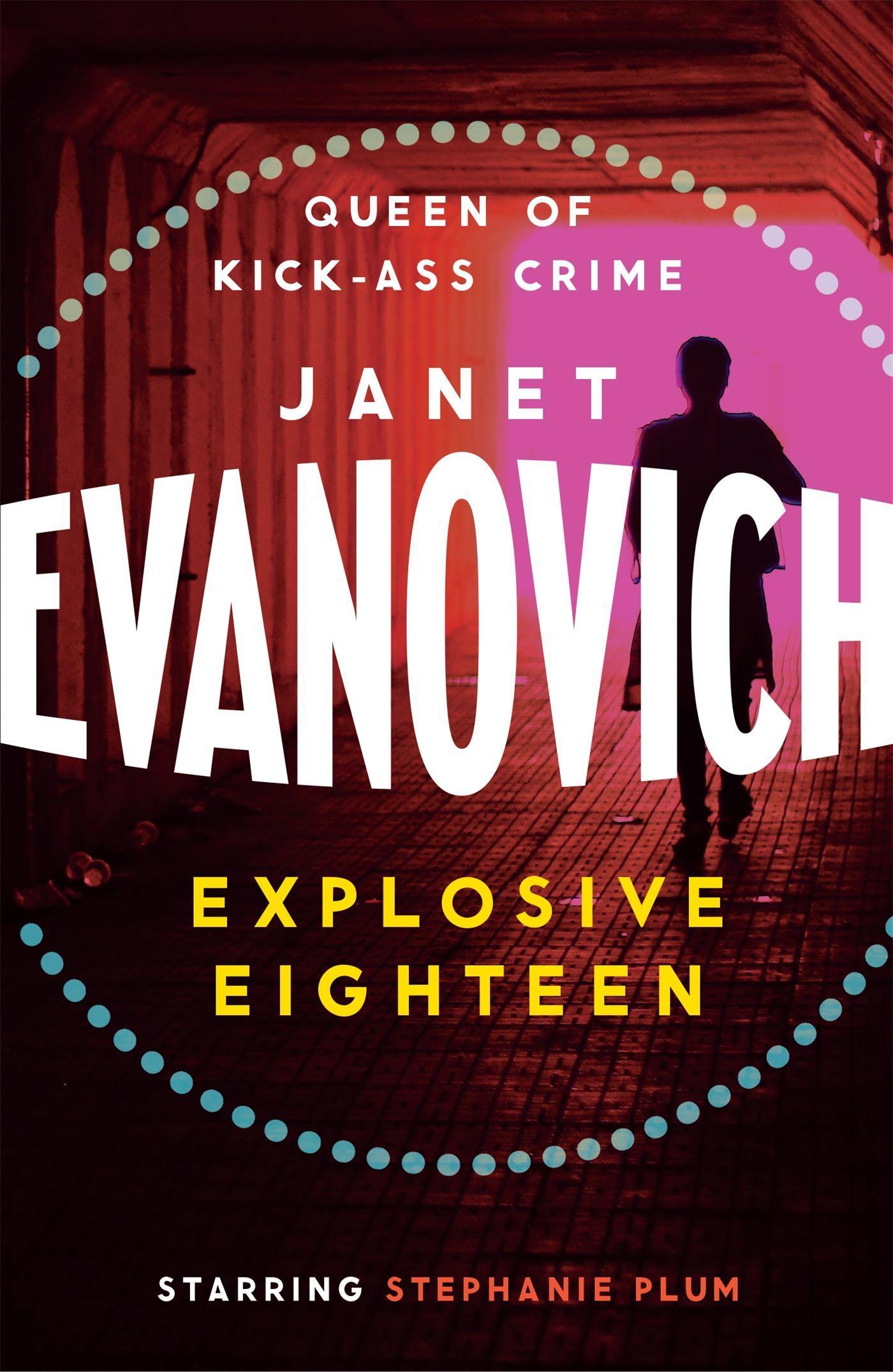 Cover: 9780755384983 | Explosive Eighteen | Stephanie Plum 18 | Janet Evanovich | Taschenbuch