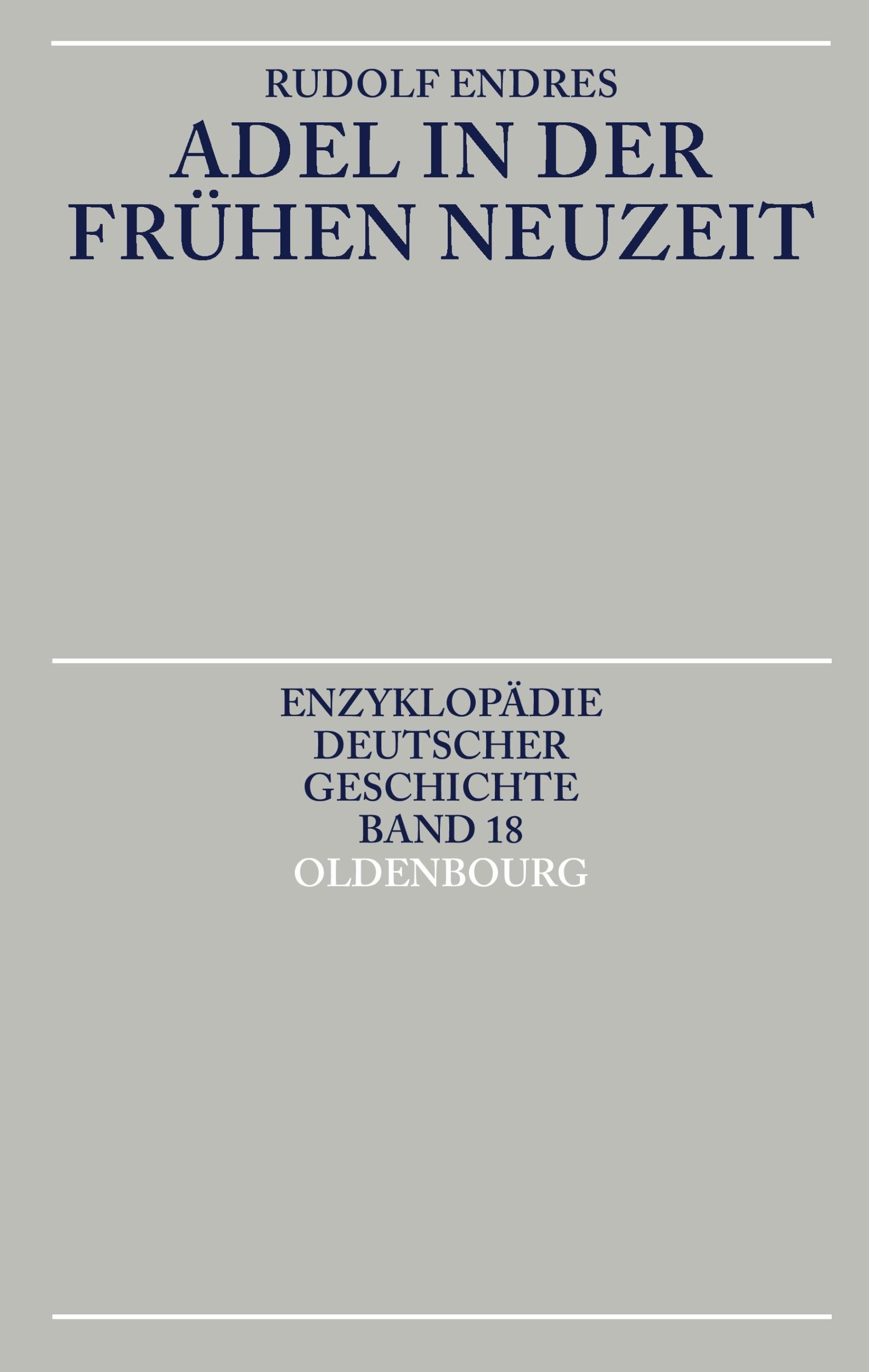 Cover: 9783486557428 | Adel in der Frühen Neuzeit | Rudolf Endres | Taschenbuch | X | Deutsch