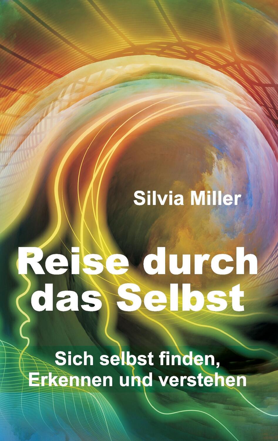 Cover: 9783734539428 | Reise durch das Selbst | Sich selbst finden, erkennen und verstehen