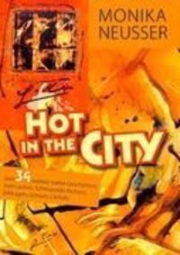 Cover: 9783837024661 | Hot in the city | Monika Neusser | Taschenbuch | Paperback | 72 S.