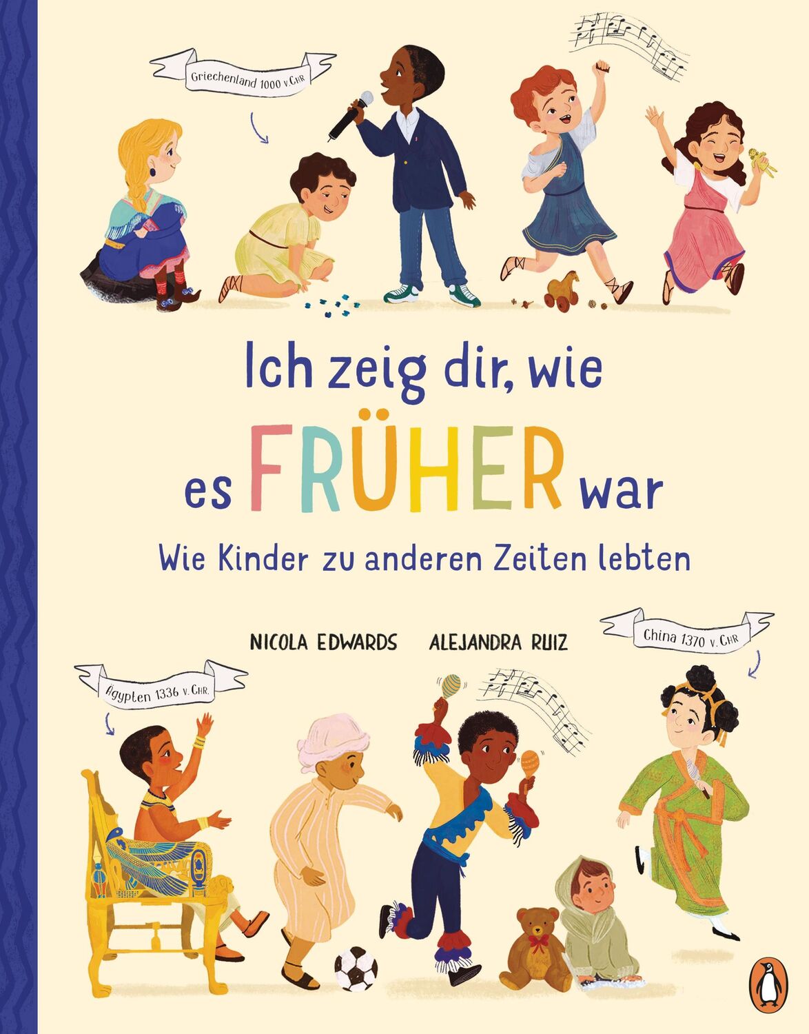 Cover: 9783328303299 | Ich zeig dir, wie es früher war! - Wie Kinder zu anderen Zeiten lebten