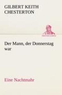 Cover: 9783842488847 | Der Mann, der Donnerstag war | Eine Nachtmahr | Chesterton | Buch