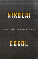 Cover: 9781847084217 | The Collected Tales Of Nikolai Gogol | Nikolai Vasilievich Gogol