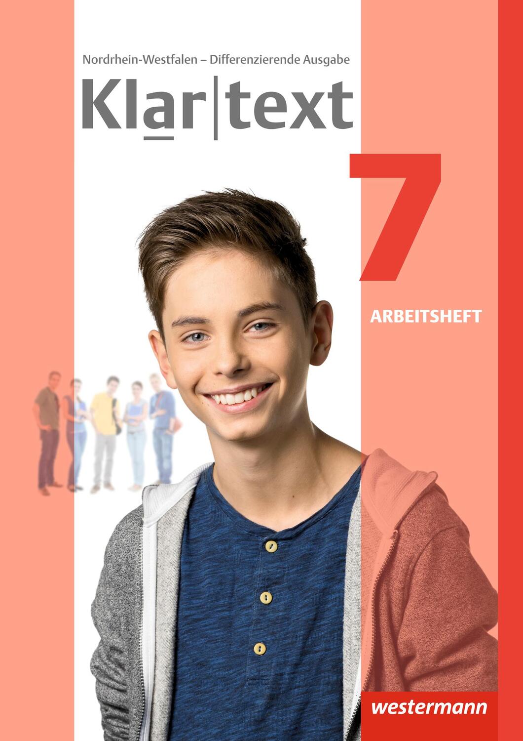 Cover: 9783141237047 | Klartext 7. Arbeitsheft. Differenzierende Ausgabe. Nordrhein-Westfalen