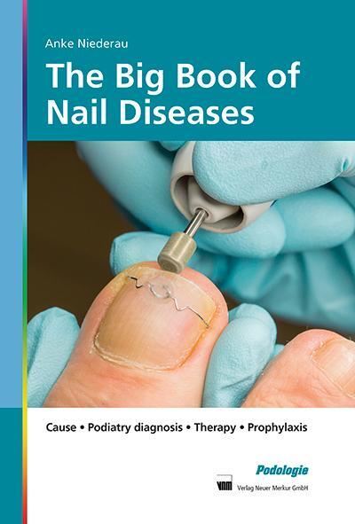 Cover: 9783954090495 | The Big Book of Nail Diseases | Anke Niederau | Buch | 252 S. | 2018