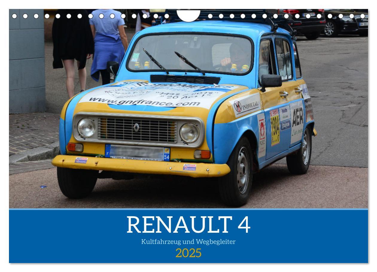 Cover: 9783383859311 | Renault 4 - Kultfahrzeug und Wegbegleiter (Wandkalender 2025 DIN A4...