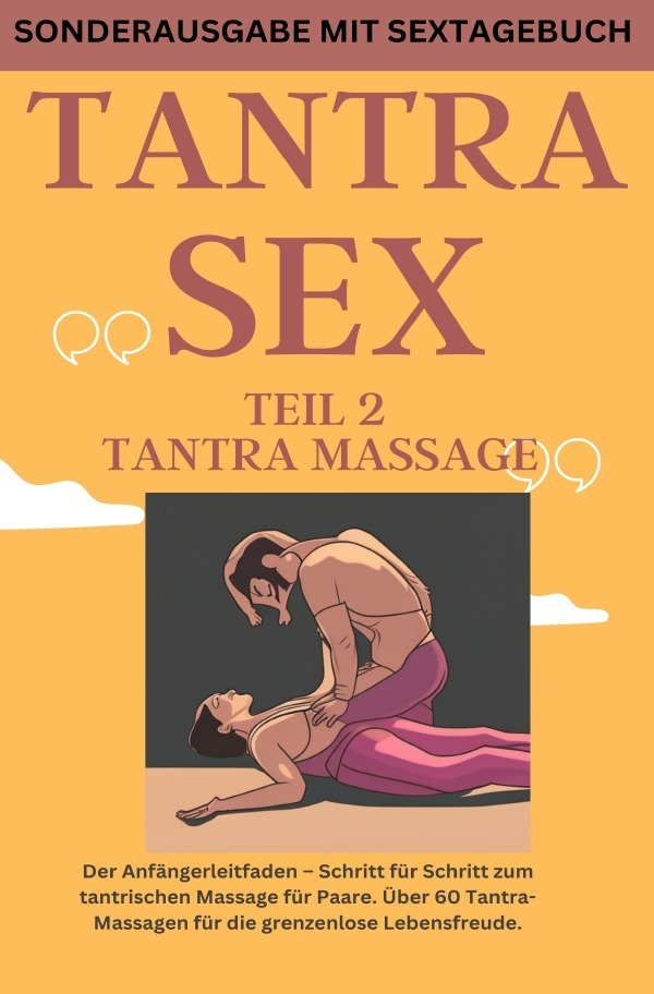 Cover: 9783759808950 | TANTRA SEX TEIL 2 TANTRA MASSAGE: Der Anfängerleitfaden - Schritt...