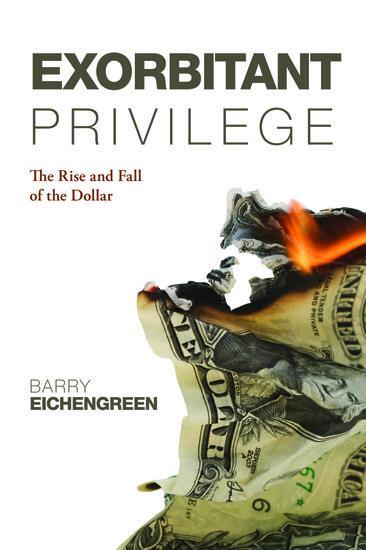 Cover: 9780199642472 | Exorbitant Privilege | Barry Eichengreen | Taschenbuch | 226 S. | 2012