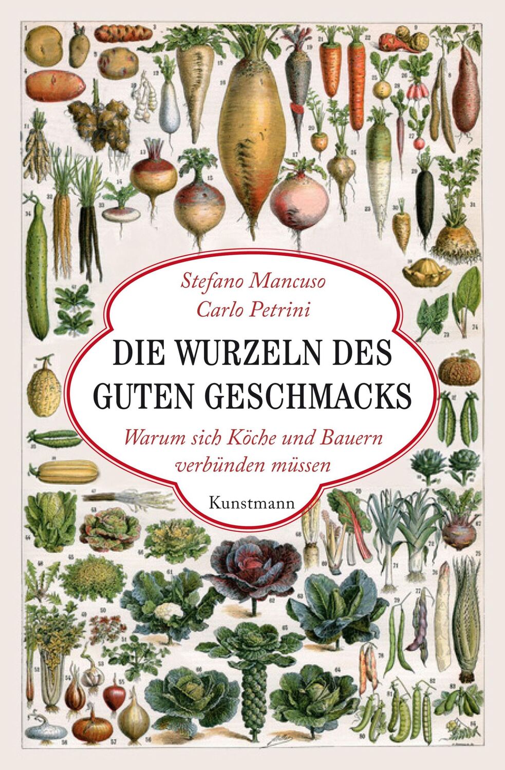 Cover: 9783956140969 | Die Wurzeln des guten Geschmacks | Stefano Mancuso (u. a.) | Buch