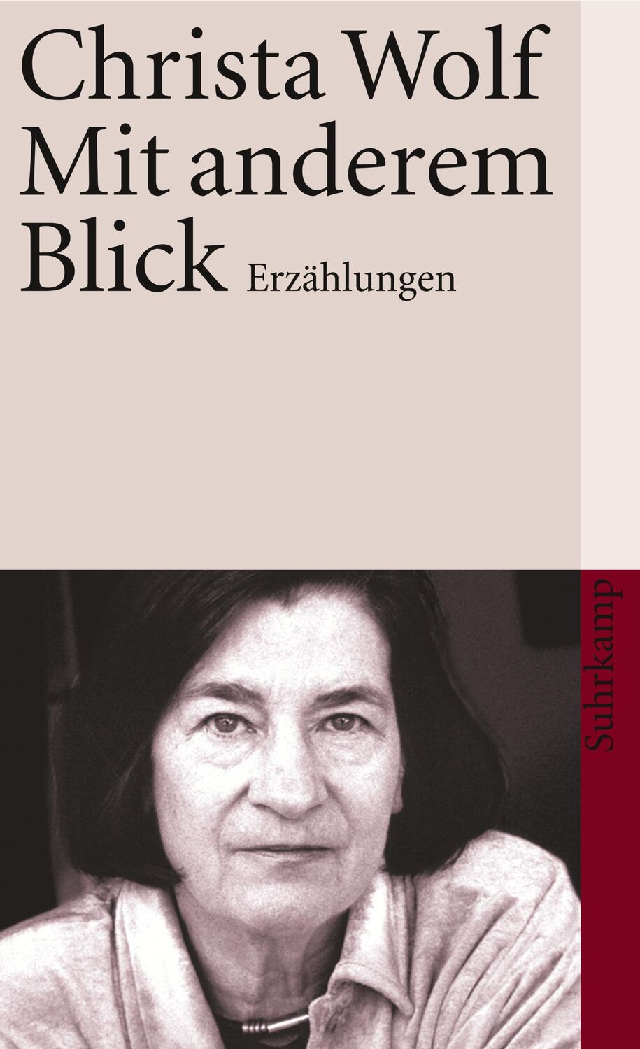 Cover: 9783518458273 | Mit anderem Blick | Christa Wolf | Taschenbuch | 191 S. | Deutsch