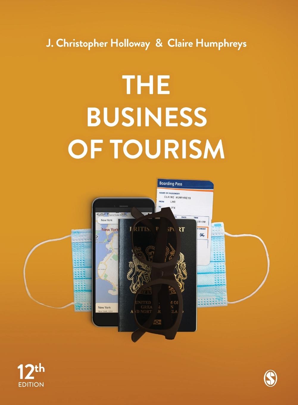 Cover: 9781529780987 | The Business of Tourism | J. Christopher Holloway (u. a.) | Buch