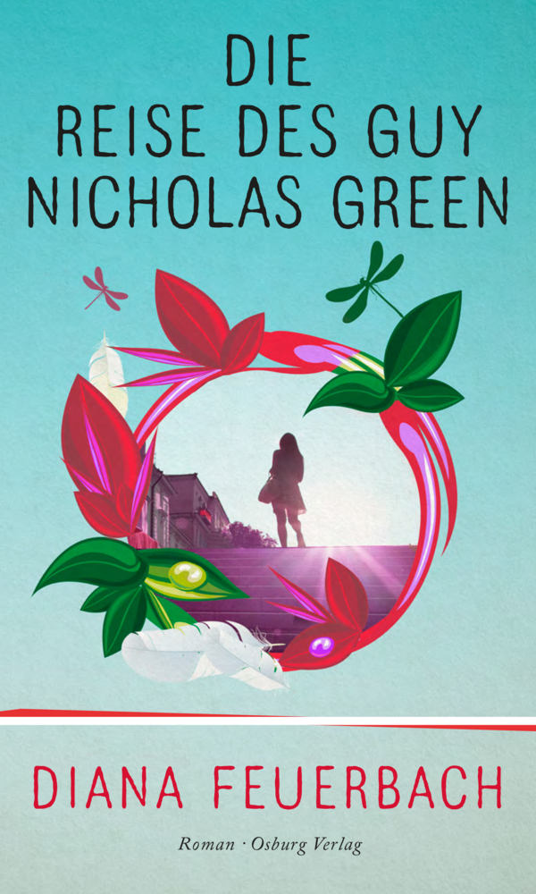 Cover: 9783955100391 | Die Reise des Guy Nicholas Green | Roman | Diana Feuerbach | Buch