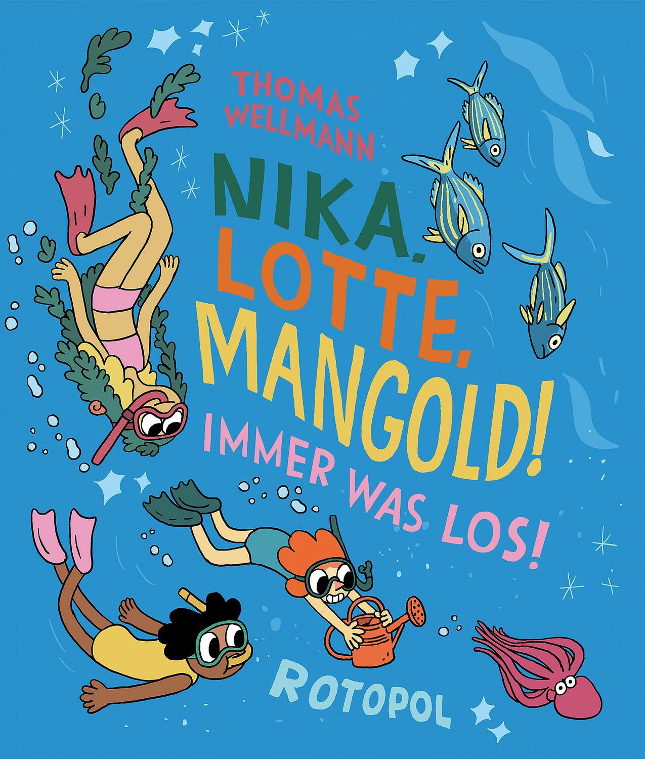 Cover: 9783964510334 | Nika, Lotte, Mangold! | Immer was los! | Thomas Wellmann | Buch | 2023