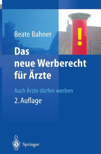 Cover: 9783662064825 | Das neue Werberecht für Ärzte | Auch Ärzte dürfen werben | Bahner