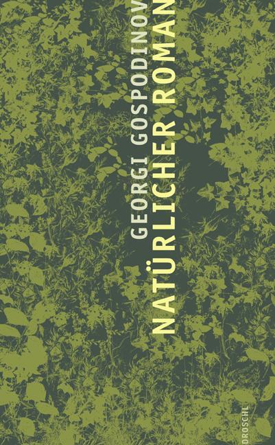 Cover: 9783854207283 | Natürlicher Roman | Georgi Gospodinov | Buch | 176 S. | Deutsch | 2007