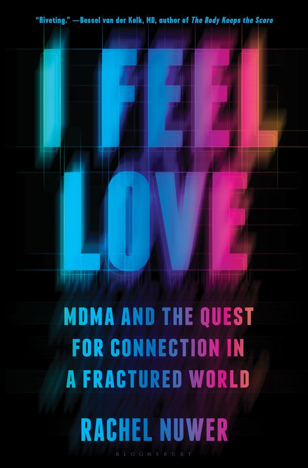 Cover: 9781635579574 | I Feel Love | Mdma and the Quest for Connection in a Fractured World