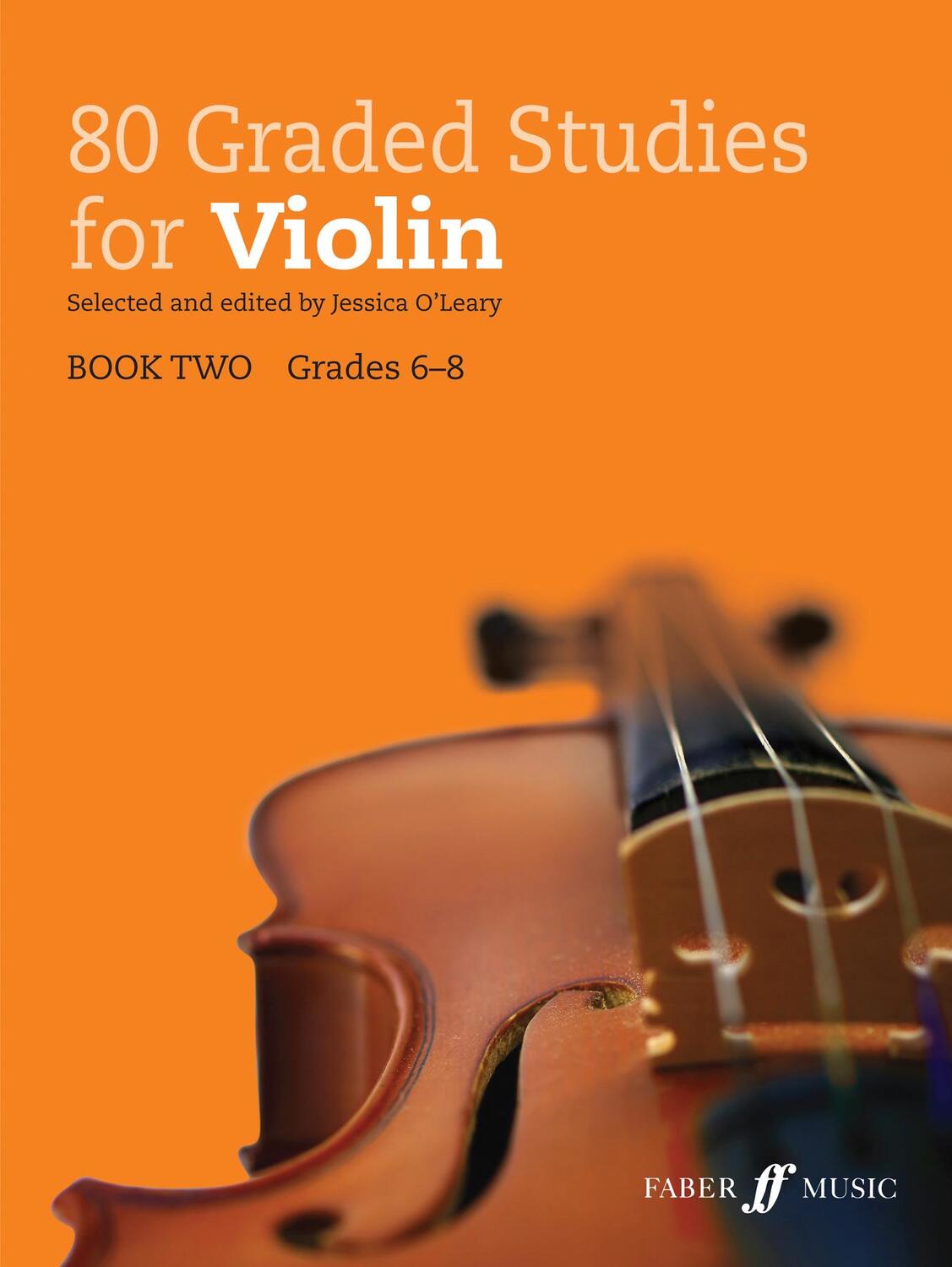 Cover: 9780571539789 | 80 Graded Studies for Violin, Bk 2 | Jessica O'Leary | Taschenbuch