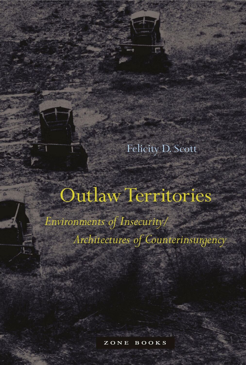 Cover: 9781935408734 | Outlaw Territories | Felicity D Scott | Buch | Gebunden | Englisch