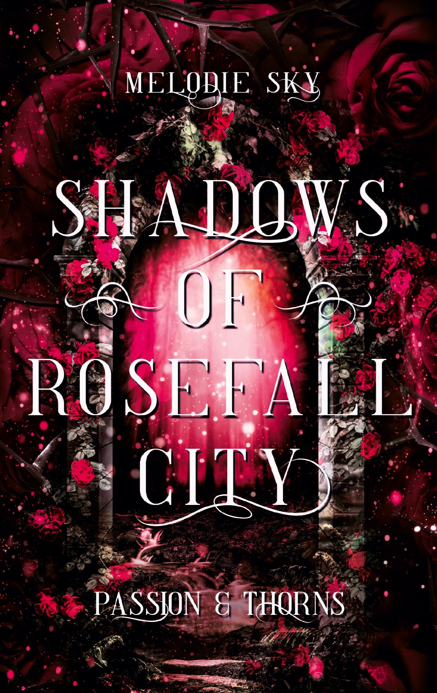 Cover: 9783384271693 | Shadows of Rosefall City | Passion &amp; Thorns | Melodie Sky | Buch