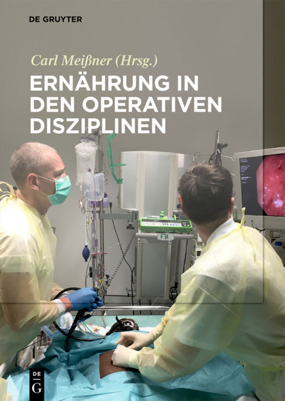 Cover: 9783110516081 | Ernährung in den operativen Disziplinen | Carl Meißner | Buch | 2017