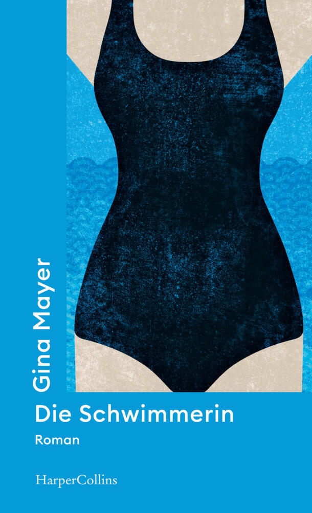 Cover: 9783365001158 | Die Schwimmerin | Roman | Gina Mayer | Taschenbuch | Klappenbroschur