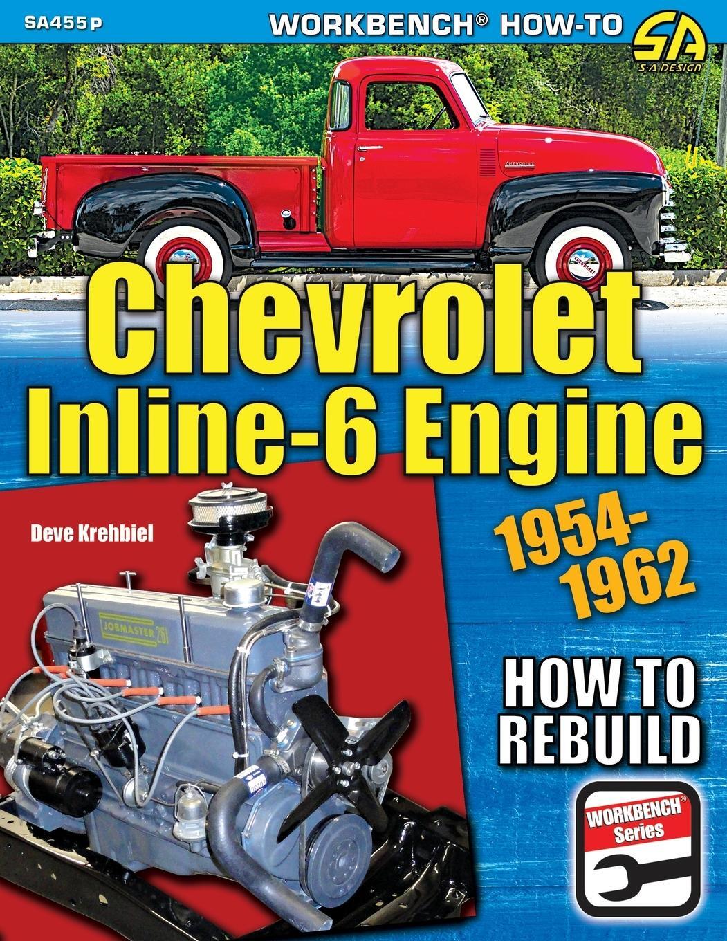 Cover: 9781613258392 | Chevrolet Inline-6 Engine | How to Rebuild 1954-1962 | Deve Krehbiel