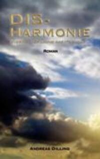 Cover: 9783833425448 | DIS-Harmonie | Every silver lining has its cloud... | Andreas Dilling