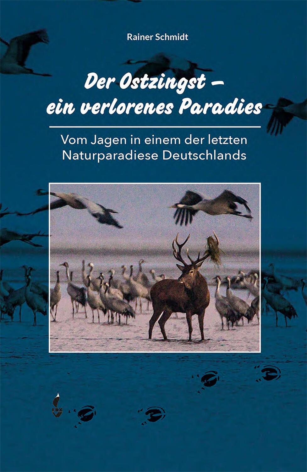 Cover: 9783946324829 | Der Ostzingst - ein verlorenes Paradies | Rainer Schmidt | Buch | 2024