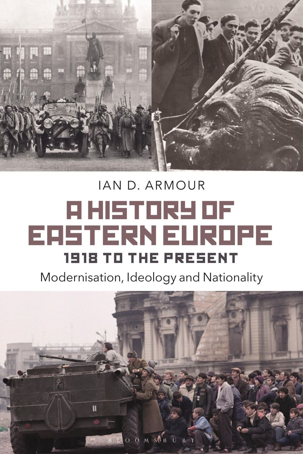 Cover: 9781472508614 | A History of Eastern Europe 1918 to the Present | Ian D Armour | Buch