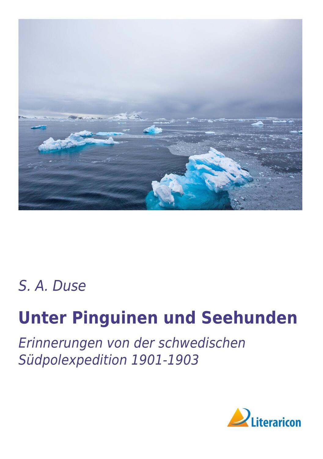 Cover: 9783956977381 | Unter Pinguinen und Seehunden | S. A. Duse | Taschenbuch | Paperback