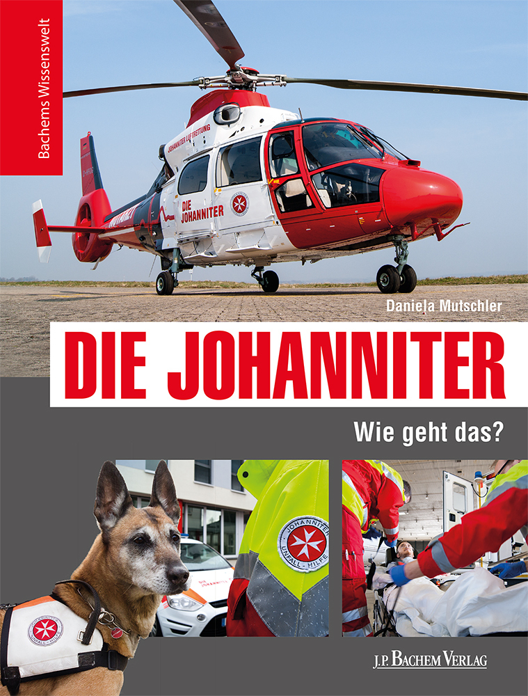 Cover: 9783761629048 | Die Johanniter - Wie geht das? | Daniela Mutschler | Buch | 2015