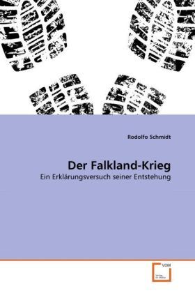 Cover: 9783639343694 | Der Falkland-Krieg | Ein Erklärungsversuch seiner Entstehung | Schmidt