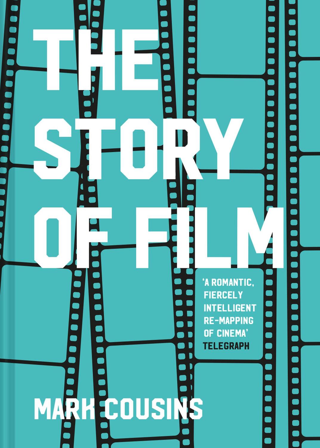 Cover: 9781911641827 | The Story of Film | Mark Cousins | Buch | Gebunden | Englisch | 2020