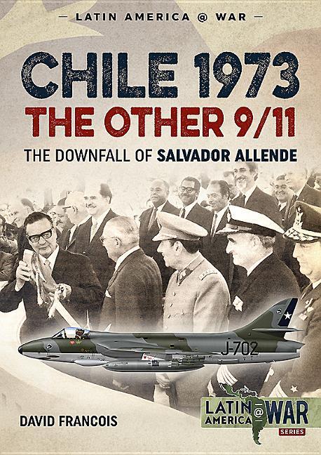 Cover: 9781912174959 | Chile 1973. the Other 9/11 | The Downfall of Salvador Allende | Buch