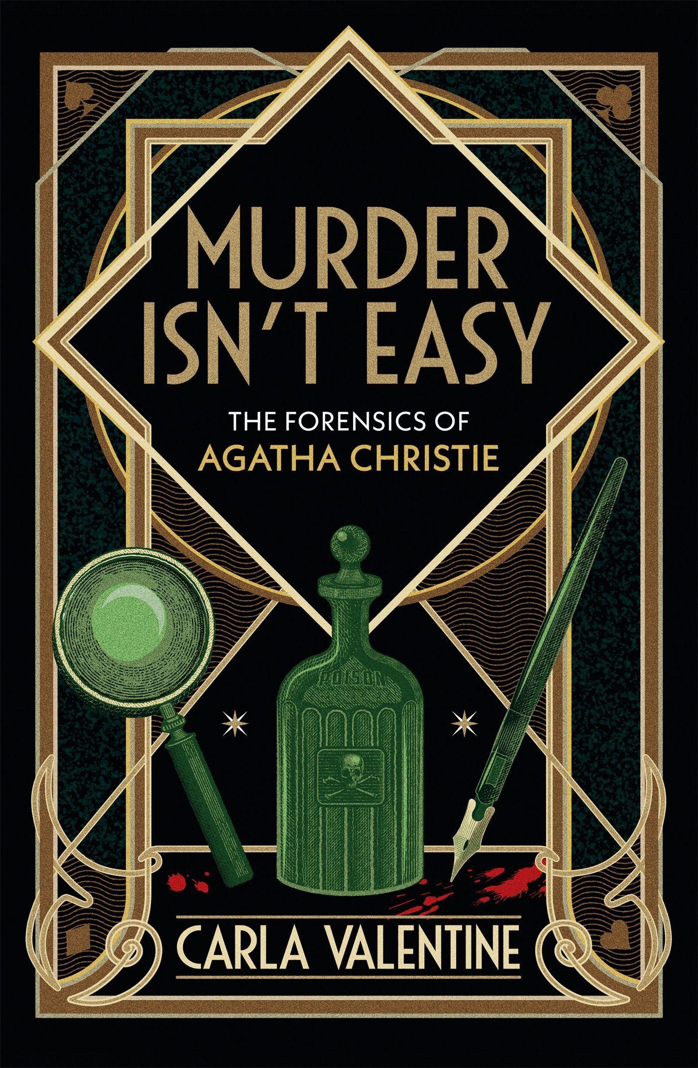 Cover: 9780751577785 | Murder Isn't Easy | The Forensics of Agatha Christie | Carla Valentine