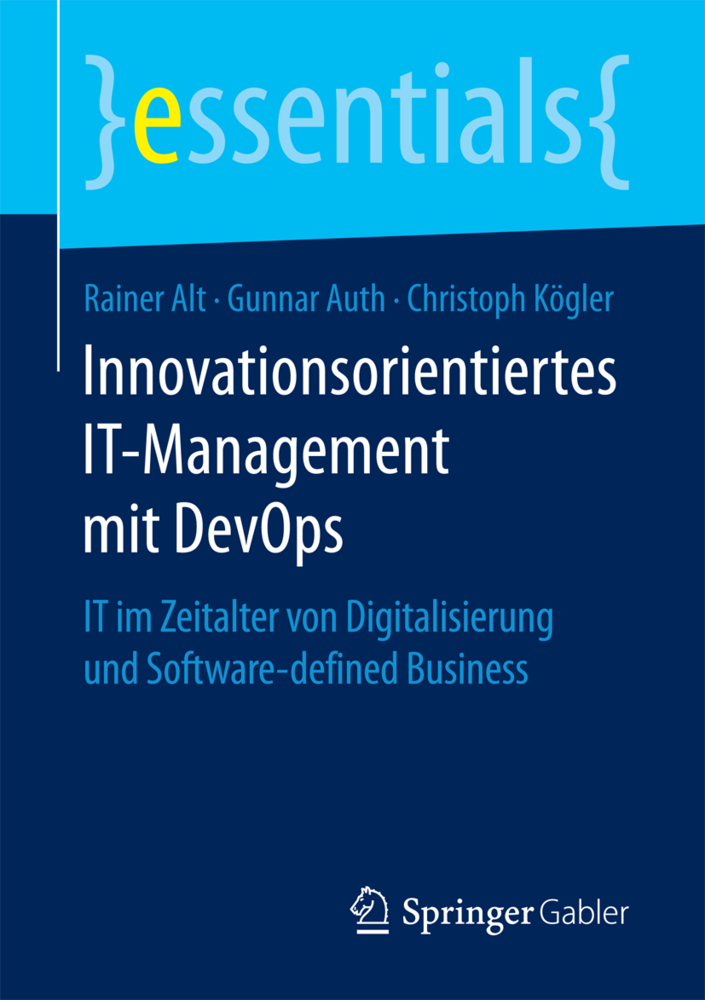 Cover: 9783658187033 | Innovationsorientiertes IT-Management mit DevOps | Rainer Alt (u. a.)