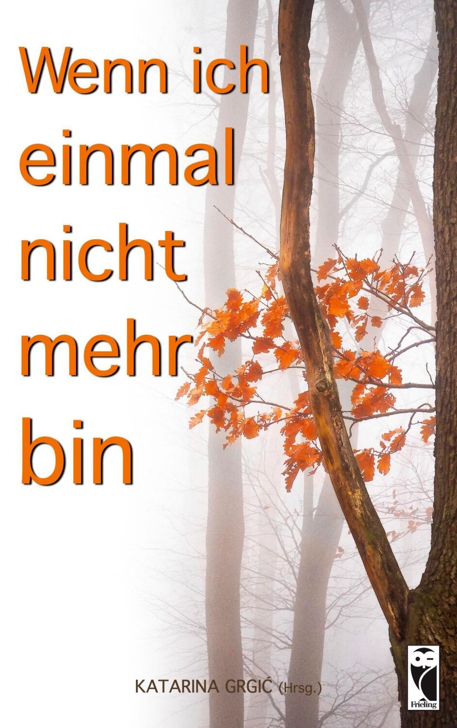 Cover: 9783828037113 | Wenn ich einmal nicht mehr bin | Lyrik | Katarina Grgic | Taschenbuch