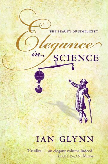 Cover: 9780199668816 | Elegance in Science | The beauty of simplicity | Ian Glynn | Buch