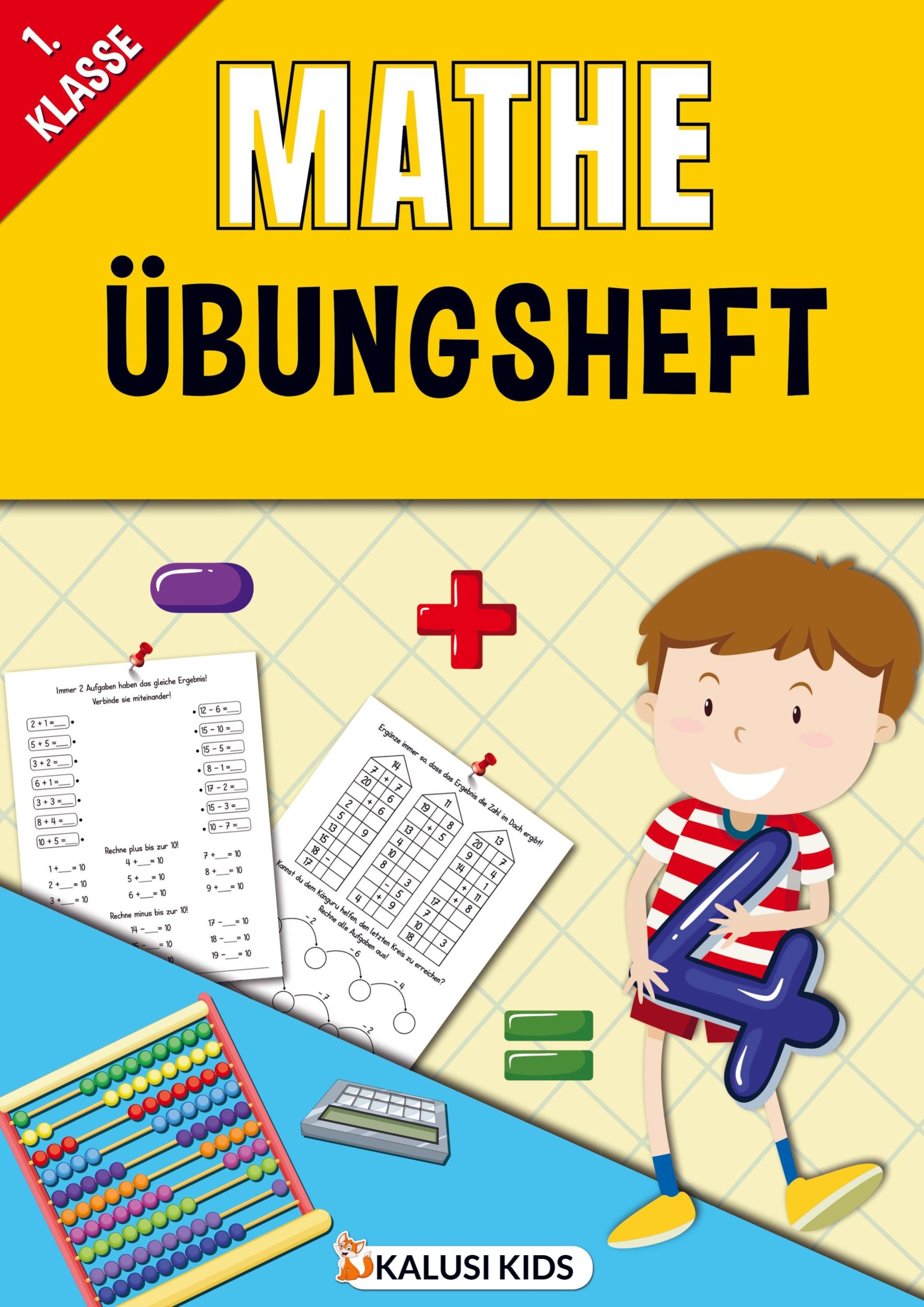 Cover: 9789403711676 | 1. Klasse Mathe Übungsheft | Kalusi Kids | Taschenbuch | Paperback