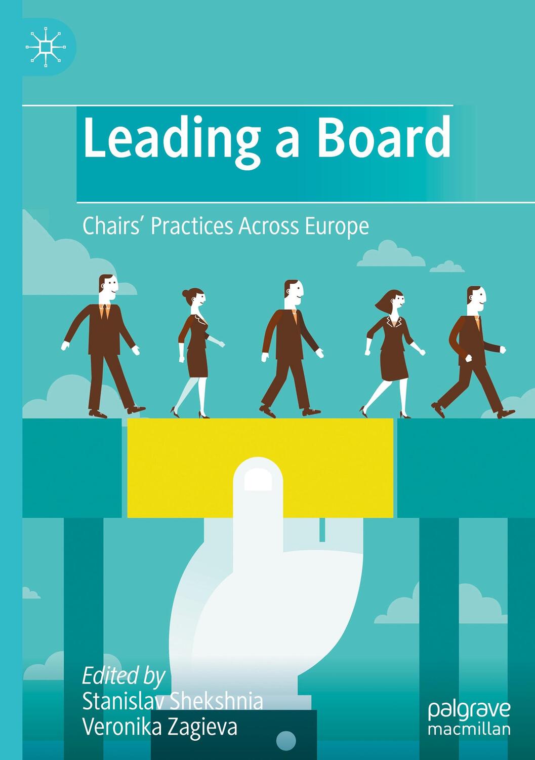 Cover: 9789811607264 | Leading a Board | Chairs¿ Practices Across Europe | Zagieva (u. a.)